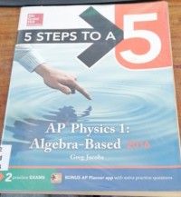 5 Steps to a 5, AP Physics 1: Algebra-Based