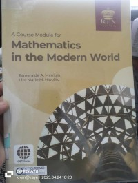 A Course Module For Mathematics in The Modern World