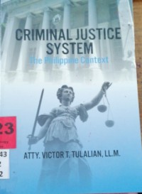 Image of Criminal Justice System The Philippine Context