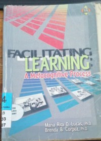Image of Facilitating Learning: A metacognitive Process
