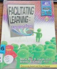 Facilitating Learning: A Metacognitive Process