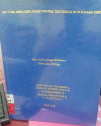 Factors Affecting Road Trafficking Incidents in Bulanao Centro