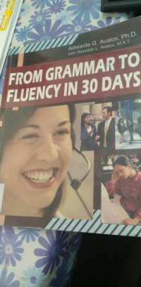 Fram Grammar to Fluency in 30 Days