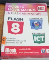 Guide to Movie Making & Flash Animation