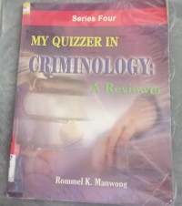 Image of My Quizzer in Criminology : Reviewer