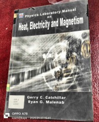 Physics Laboratory Manual on Heat, Electricity and Magnetism