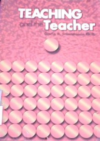 Teaching and The Teacher