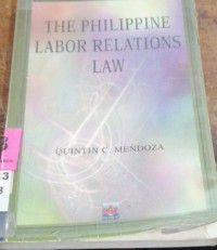 The Philippine Labor Relations Law